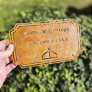 Placa Etiqueta de Ferro - Quem me protege é o meu orixá