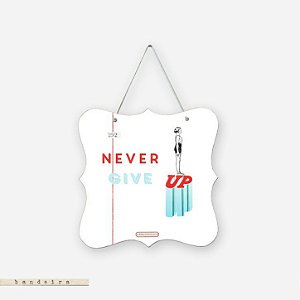 Bandeira - Never Give Up