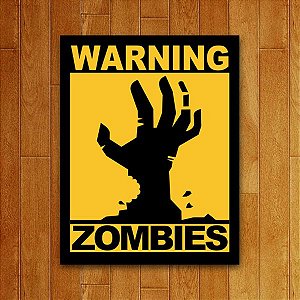 Placa Decorativa Warning Zombies