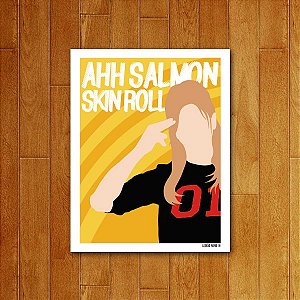 Placa Decorativa Ahh Salmon Skin Roll
