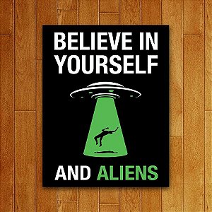 Placa Decorativa Believe In Aliens