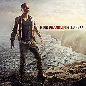 CD KIRK FRANKLIN HELLO FEAR