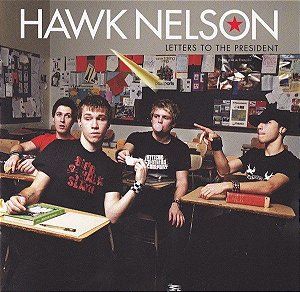 CD HAWK NELSON LETTERS TO THE PRESIDENT