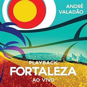 CD PLAYBACK FORTALEZA AO VIVO ANDRE VALADÃO