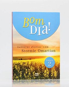 Livro Bom Dia! Leituras diárias com Stormie Omartian