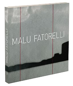Malu Fatorelli || Malu Fatorelli | Glória Ferreira [org.]