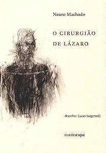 Cirurgião de Lázaro, O || Nauro Machado