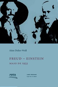 Freud – Einstein: | maio de 1933 || Alain DIdier-Weill