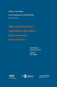 Mercado de capitais e crescimento econômico: lições internacionais, desafios brasileiros || Edmar Lisboa Bacha | Luiz Chrysosotmo de Oliveira Fº [org.]