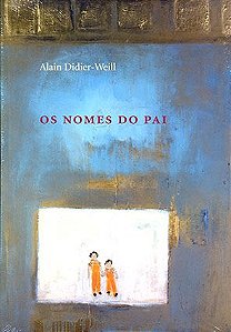 Nomes do pai, Os || Alain Didier-Weill