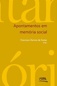 Apontamentos em memória social || Francisco Ramos de Farias [org.]