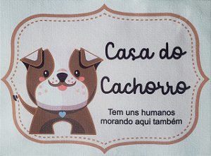 Plaquinha Casa do Cachorro 1