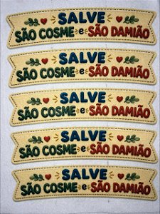 Faixa Salve São Cosme e São Damião - Coleção "Costurados a Mão"