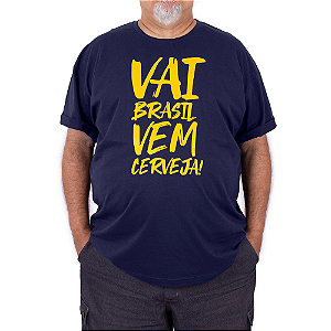 Camiseta Plus Size Vai Brasil Vem Cerveja Marinho.
