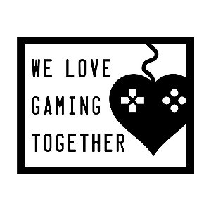 Placa Decorativa We Love Gaming Together , PD37, 23 X 18 cm
