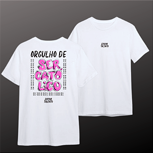 Camiseta Orgulho de ser Católico - branca