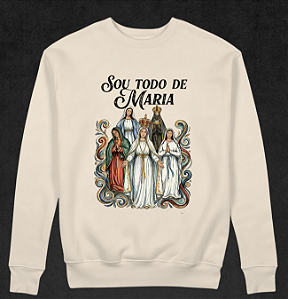 Moletom Sou todo de Maria