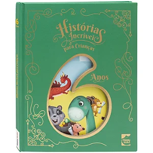Livro Histórias Incríveis Para Crianças 06 Anos