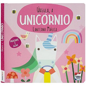 Livro Lanterna Mágica Ursula a Unicórnio Happy Books