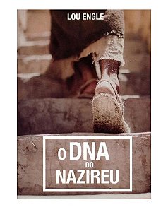 O DNA DO NAZIREU