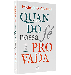 Quando nossa fé é provada