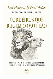 Cordeiros que Rugem como Leão