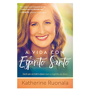 A vida com o Espírito Santo