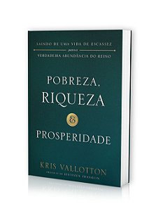 Pobreza, Riqueza & Prosperidade