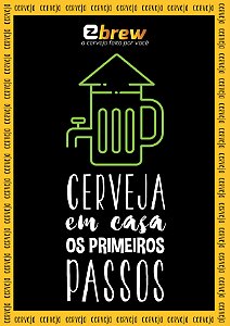 E-book Iniciante Básico de Cervejeiro - Cerveja em casa os primeiros passos