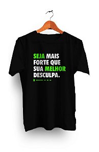 Camiseta Seja mais forte que sua melhor desculpa