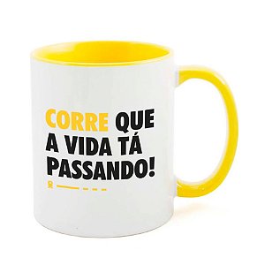 Caneca Corre que a vida tá passando!