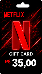 Gift Card Netflix R$ 35 - Cartão Presente Digital