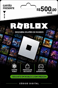 Gift Card Roblox R$ 500 – Cartão Presente Digital