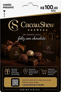 Gift Card Cacau Show R$ 100,00 - Cartão Presente Digital