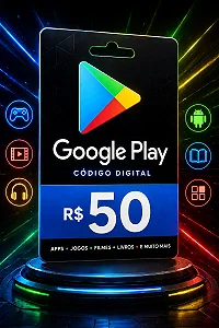 Gift Card Google Play R$ 50 - Cartão Presente Digital