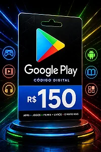 Gift Card Google Play R$ 150 - Cartão Presente Digital