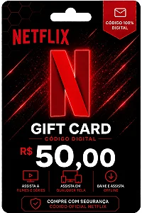 Gift Card Netflix R$ 50 Código Digital - Envio Imediato