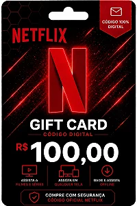 Gift Card Netflix R$ 100 Código Digital - Envio Imediato