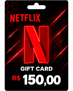 Gift Card Netflix R$ 150 - Cartão Presente Digital