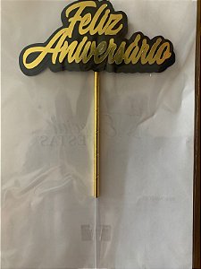 FELIZ ANIVERSÁRIO DOURADO COM PRETO 3D (TOPO DE BOLO)