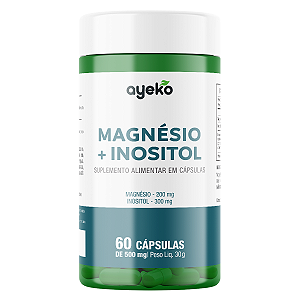 Magnésio + Inositol - Alto Grau de Pureza e Concentração - 60 Cápsulas Ayeko
