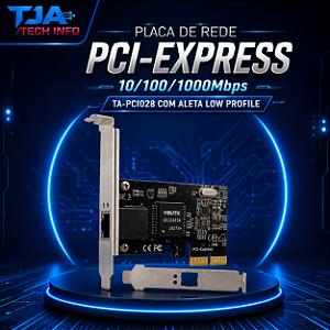 Placa de Rede PCI-Express 10/100/1000Mbps TA-PCI028 com Aleta Low Profile