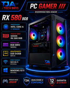 PC Gamer RX 580 8GB – Intel Core i5 (4ª Geração) | 8GB DDR3 | SSD 240GB | TJA Tech Info