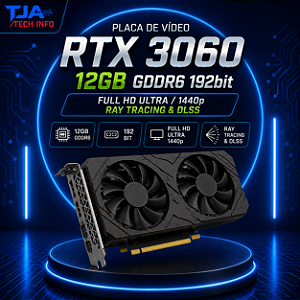 Placa de Vídeo RTX 3060 12GB GDDR6 192 Bits – Ray Tracing – DLSS – Alto Desempenho