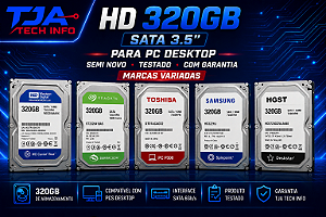 HD 320GB SATA 3.5” para PC Desktop | Semi Novo | TJA Tech Info