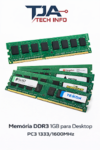 Memória DDR3 1GB para Desktop – PC3 1333/1600MHz | Testada