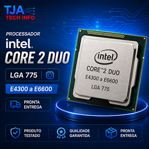 Processador Intel Core 2 Duo LGA 775 – E4300 a E6600 – Diversos Modelos
