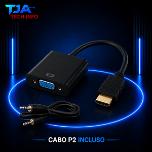 Adaptador HDMI para VGA + Áudio P2 – Full HD 1080p | TJA Tech Info