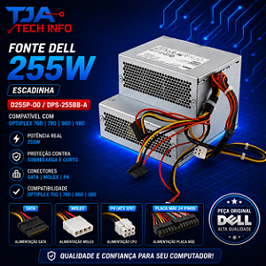 Fonte Dell Escadinha 255W D255P-00 / DPS-255BB-A – Compatível Optiplex 760 780 960 980 TJA Tech Info
