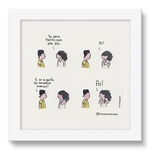 Quadro - Te Amo Tanto Que Até Dói - Téo E O Mini Mundo - 15x15 Cm - Moldura Branca